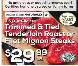 DeCicco & Sons Trimmed & Tied Tenderloin Roast or Filet Mignon Steaks offer