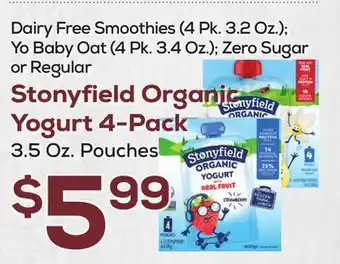 DeCicco & Sons Stonyfield Organic Yogurt 4-Pack 3.5 Oz. Pouches offer