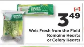 Weis Markets Weis Fresh from the Field Romaine Hearts or Celery Hearts offer