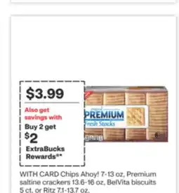 CVS Chips Ahoy! 7-13 oz, Premium saltine crackers 13.6-16 oz, BelVita biscuits 5 ct. or Ritz 7.1-13.7 oz offer