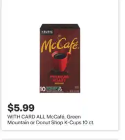 CVS ALL McCafé, Green Mountain or Donut Shop K-Cups 10 ct offer