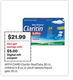 CVS Claritin RediTabs 30 ct., children's 8 oz or adult tablets/liquid-gels 30 ct offer