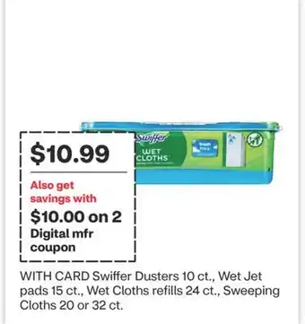 CVS Swiffer Dusters 10 ct., Wet Jet pads 15 ct., Wet Cloths refills 24 ct., Sweeping Cloths 20 or 32 ct offer