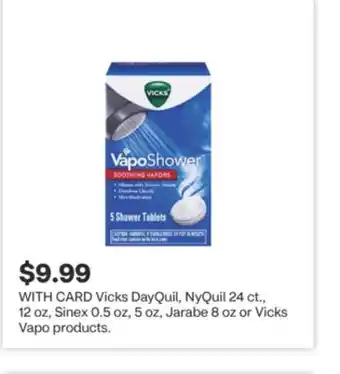 CVS Vicks DayQuil, NyQuil 24 ct., 12 oz, Sinex 0.5 oz, 5 oz, Jarabe 8 oz or Vicks Vapo products offer