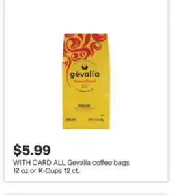 CVS ALL Gevalia coffee bags 12 oz or K-Cups 12 ct offer