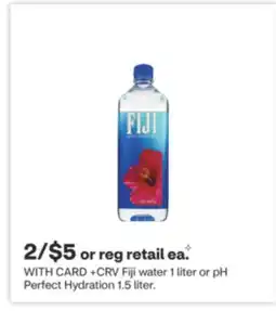 CVS Fiji water 1 liter or pH Perfect Hydration 1.5 liter offer