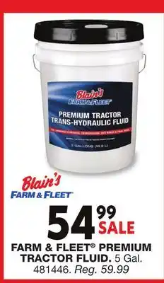 Blain's Farm & Fleet FARM & FLEET PREMIUM TRACTOR FLUID offer