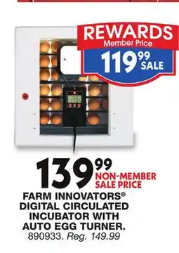 Blain's Farm & Fleet FARM INNOVATORS DIGITAL CIRCULATED INCUBATOR WITH AUTO EGG TURNER offer