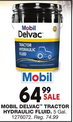 Blain's Farm & Fleet MOBIL DELVAC TRACTOR HYDRAULIC FLUID offer