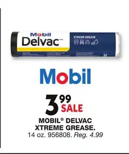 Blain's Farm & Fleet SALE MOBIL DELVAC XTREME GREASE offer