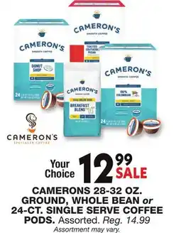 Blain's Farm & Fleet CAMERONS 28-32 OZ. GROUND, WHOLE BEAN or 24-CT. SINGLE SERVE COFFEE PODS offer