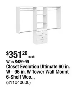 The Home Depot Closet Evolution Ultimate 60 in. W - 96 in. W Tower Wall Mount 6-Shelf Wood Closet System offer