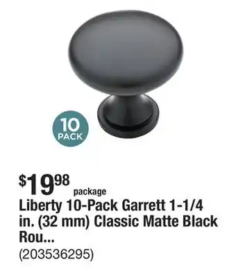 The Home Depot Liberty 10-Pack Garrett 1-1/4 in. (32 mm) Classic Matte Black Round Cabinet Knobs offer