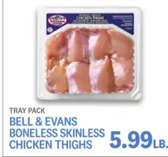 Kings Food Markets BELL & EVANS BONELESS SKINLESS CHICKEN THIGHS offer