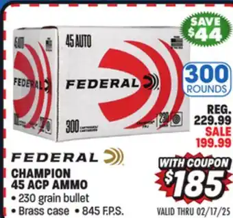 Big 5 Federal Champion 45 ACP 300 Rounds offer