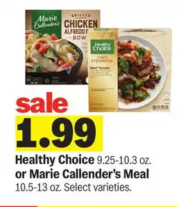 Meijer Healthy Choice 9.25-10.3 oz. or Marie Callender's Meal 10.5-13 oz offer