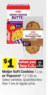 Meijer Meijer Soft Cookies 7.1 oz. or Popcorn* 7.2-7.65 oz offer