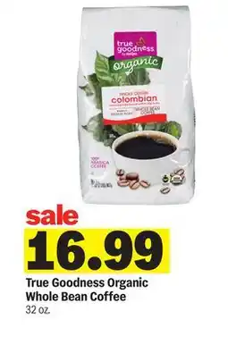 Meijer True Goodness Organic Whole Bean Coffee offer