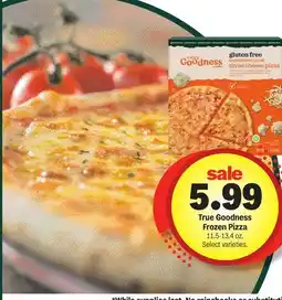 Meijer True Goodness Frozen Pizza offer