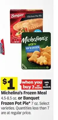 Meijer Michelina's Frozen Meal 4.5-8.5 oz. or Banquet Frozen Pot Pie 7 oz offer