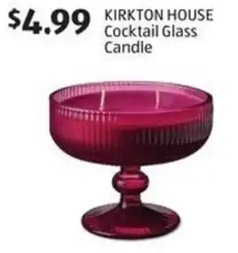 Aldi KIRKTON HOUSE Cocktail Glass Candle offer