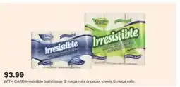 CVS Irresistible bath tissue 12 mega rolls or paper towels 6 mega rolls offer