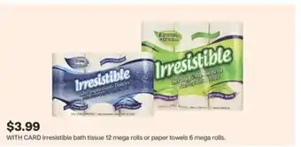 CVS Irresistible bath tissue 12 mega rolls or paper towels 6 mega rolls offer