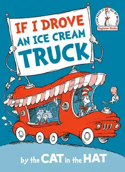 Walmart Dr. Seuss If I Drove an Ice Cream Truck--By the Cat in the Hat (Hardcover) offer