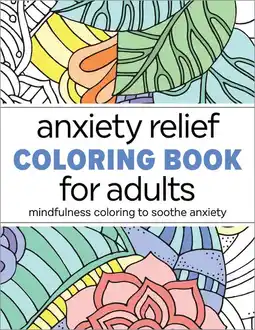 Walmart Anxiety Relief Coloring Book for Adults: Mindfulness Coloring to Soothe Anxiety, Book 1, (Paperback) offer