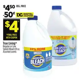 Dollar General True Living Regular or Low Splash Bleach offer