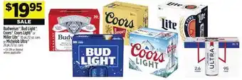 Dollar General Budweiser , Bud Light , Coors , CoorsLight or MillerLite or Michelob Ultra offer