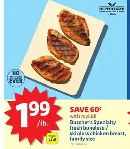 Lidl Butcher's Specialty fresh boneless/skinless chicken breast family size offer