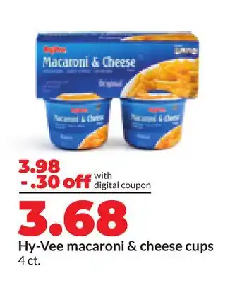 Hy-Vee Hy-Vee macaroni & cheese cups offer