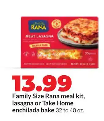 Hy-Vee Family Size Rana meal kit, lasagna or Take Home enchilada bake offer