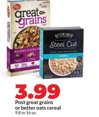 Hy-Vee Post great grains or better oats cereal offer