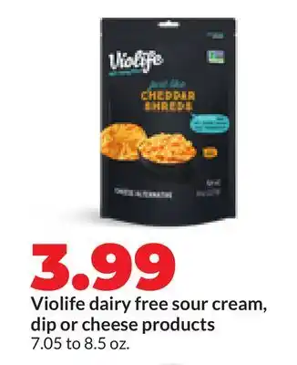 Hy-Vee Violife dairy free sour cream, dip or cheese products offer