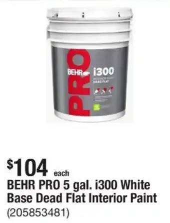 The Home Depot BEHR PRO 5 gal. i300 White Base Dead Flat Interior Paint offer