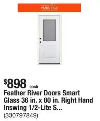 The Home Depot Feather River Doors Smart Glass 36 in. x 80 in. Right Hand Inswing 1/2-Lite offer