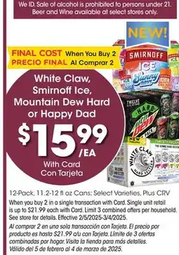 Ralphs White Claw, Smirnoff Ice, Mountain Dew Hard or Happy Dad offer