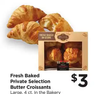 Food 4 Less Fresh Baked Private Selection Butter Croissants offer