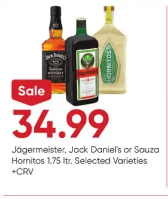 Stater Bros Jägermeister, Jack Daniel's or Sauza Hornitos offer