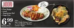 Pavilions Jidori Split Whole Chicken Fryer or Fresh Boneless Skinless Chicken Thighs offer