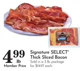 Pavilions Signature SELECT Thick Sliced Bacon offer