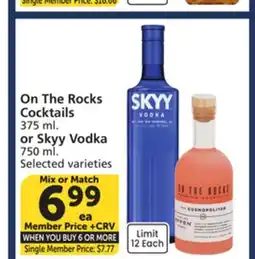 Vons On The Rocks Cocktails 375 ml. or Skyy Vodka 750 ml offer