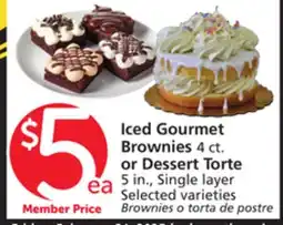 Vons Iced Gourmet Brownies 4 ct. or Dessert Torte 5 in., Single layer offer