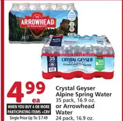 Vons Crystal Geyser Alpine Spring Water 35 pack, 16.9 oz. or Arrowhead Water 24 pack, 16.9 oz offer