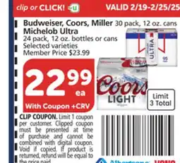 Vons Budweiser, Coors, Miller 30 pack, 12 oz. cans Michelob Ultra 24 pack, 12 oz. bottles or cans offer