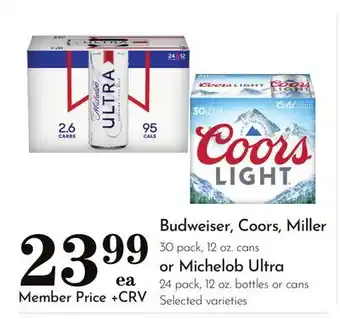 Pavilions Budweiser, Coors, Miller 30 pack, 12 oz. cans or Michelob Ultra 24 pack, 12 oz. bottles or cans offer