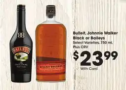 Ralphs Bulleit, Johnnie Walker Black or Baileys offer