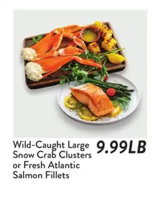 Fresh Thyme Wild-Caught Large Snow Crab Clusters or Fresh Atlantic Salmon Fillets offer